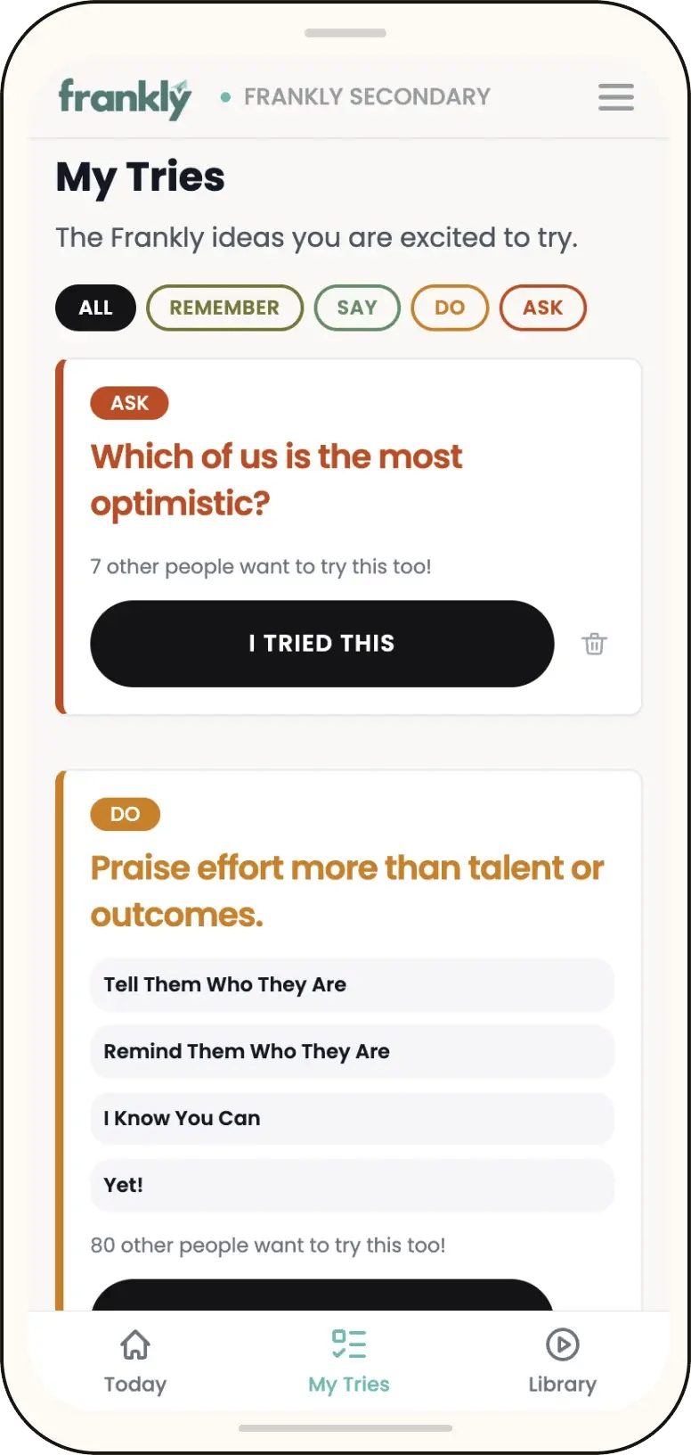 The My Tries screen in the Frankly app: saved ideas filtered by Remember, Say, Do and Ask, each with an I Tried This button