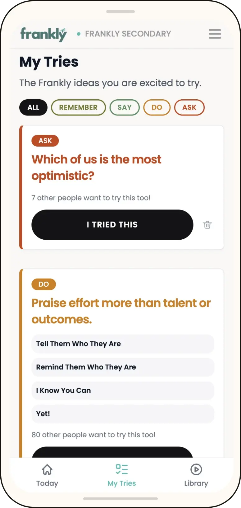 The My Tries screen in the Frankly app: saved ideas filtered by Remember, Say, Do and Ask, each with an I Tried This button